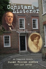 cover of The Constant Listener: Henry James and Theodora Bosanquet—An Imagined Memoir