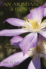 cover of An Abundance of Flowers: More Great Flower Breeders of the Past