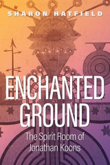 cover of Enchanted Ground: The Spirit Room of Jonathan Koons