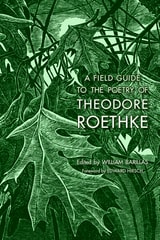 cover of A Field Guide to the Poetry of Theodore Roethke