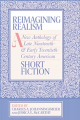 cover of Reimagining Realism: A New Anthology of Late Nineteenth- and Early Twentieth-Century American Short Fiction