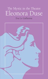 cover of The Mystic in the Theatre: Eleonora Duse