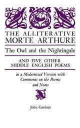cover of The Alliterative Morte Arthure: The Owl and the Nightingale and Five Other Middle English Poems