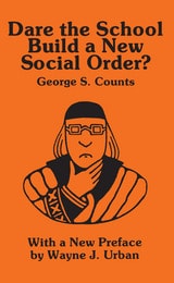 cover of Dare the School Build a New Social Order?