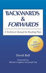 cover of Backwards & Forwards: A Technical Manual for Reading Plays