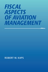cover of Fiscal Aspects of Aviation Management