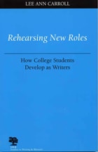 cover of Rehearsing New Roles: How College Students Develop as Writers