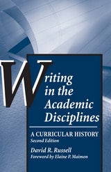 cover of Writing in the Academic Disciplines, Second Edition: A Curricular History