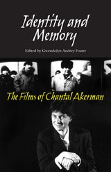 cover of Identity And Memory: The Films of Chantal Akerman
