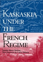 cover of Kaskaskia Under the French Regime