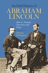 cover of An Oral History of Abraham Lincoln: John G. Nicolay's Interviews and Essays