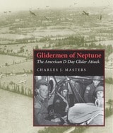 cover of Glidermen of Neptune: The American D-Day Glider Attack