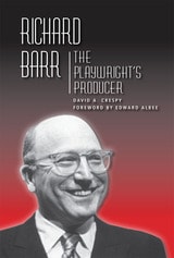 cover of Richard Barr: The Playwright's Producer