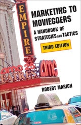 cover of Marketing to Moviegoers: A Handbook of Strategies and Tactics, Third Edition