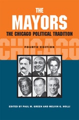 cover of The Mayors: The Chicago Political Tradition, fourth edition