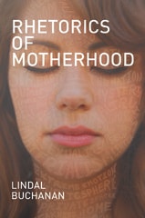 cover of Rhetorics of Motherhood
