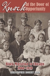 cover of Knock at the Door of Opportunity: Black Migration to Chicago, 1900-1919