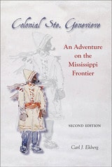 cover of Colonial Ste. Genevieve: An Adventure on the Mississippi Frontier