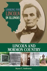 cover of Looking for Lincoln in Illinois: Lincoln and Mormon Country