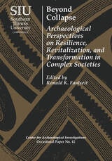 cover of Beyond Collapse: Archaeological Perspectives on Resilience, Revitalization, and Transformation in Complex Societies