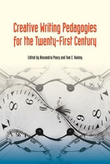 cover of Creative Writing Pedagogies for the Twenty-First Century