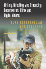 cover of Writing, Directing, and Producing Documentary Films and Digital Videos