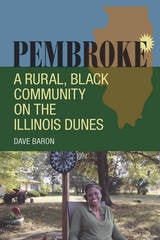 cover of Pembroke: A Rural, Black Community on the Illinois Dunes