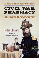 cover of Civil War Pharmacy: A History