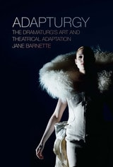 cover of Adapturgy: The Dramaturg's Art and Theatrical Adaptation