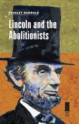 cover of Lincoln and the Abolitionists