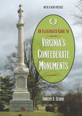 cover of An Illustrated Guide to Virginia's Confederate Monuments
