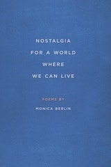 cover of Nostalgia for a World Where We Can Live