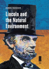 cover of Lincoln and the Natural Environment