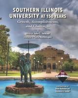 cover of Southern Illinois University at 150 Years: Growth, Accomplishments, and Challenges