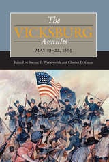 cover of The Vicksburg Assaults, May 19-22, 1863