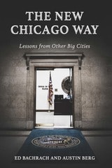 cover of The New Chicago Way: Lessons from Other Big Cities