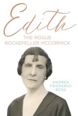 cover of Edith: The Rogue Rockefeller McCormick
