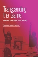 cover of Transcending the Game: Debate, Education, and Society