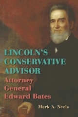 cover of Lincoln’s Conservative Advisor: Attorney General Edward Bates