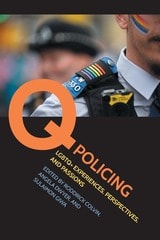 cover of Q Policing: LGBTQ+ Experiences, Perspectives, and Passions