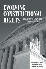 cover of Evolving Constitutional Rights: The Roberts Court and Criminal Justice