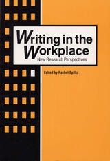 cover of Writing in the Workplace: New Research Perspectives