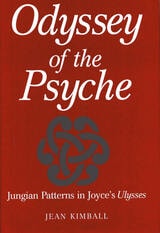 cover of Odyssey of the Psyche: Jungian Patterns in Joyce's Ulysses