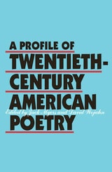 cover of A Profile of Twentieth-Century American Poetry