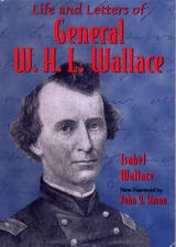 cover of Life and Letters of General W. H. L. Wallace