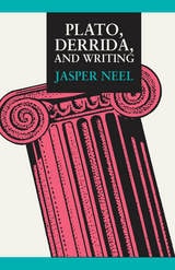 cover of Plato, Derrida, and Writing