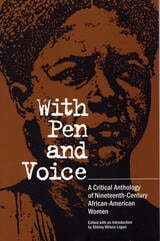 cover of With Pen and Voice: A Critical Anthology of Nineteenth-Century African-American Women
