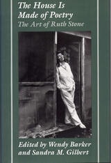 cover of The House is Made of Poetry: The Art of Ruth Stone