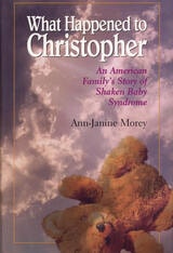 cover of What Happened to Christopher: An American Family's Story of Shaken Baby Syndrome