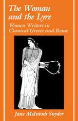 cover of The Woman and the Lyre: Women Writers in Classical Greece and Rome